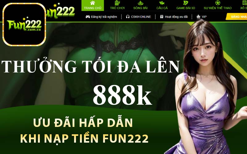 Ưu đãi hấp dẫn khi nạp tiền Fun222